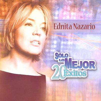 ladda ner album Ednita Nazario - Solo Lo Mejor 20 Exitos