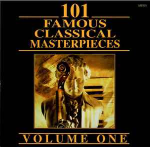 101 Famous Classical Masterpieces Volume One (CD) - Discogs