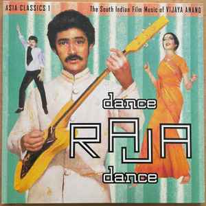 Vijaya Anand - Asia Classics 1: The South Indian Film Music Of Vijaya Anand: Dance Raja Dance album cover