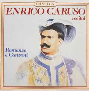 Enrico Caruso Enrico Caruso Recital Romanze E Canzoni 1996