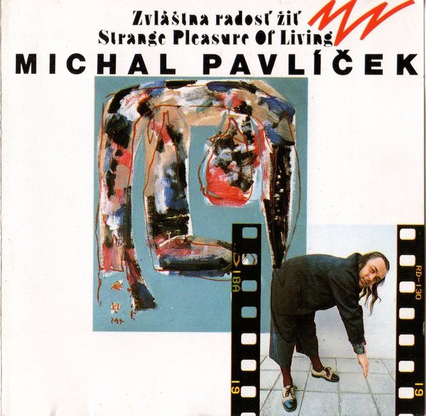 télécharger l'album Michal Pavlíček - Zvláštna Radosť Žiť Strange Pleasure Of Living
