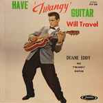 Cover of Have 'Twangy Guitar' Will Travel, 1958, Vinyl