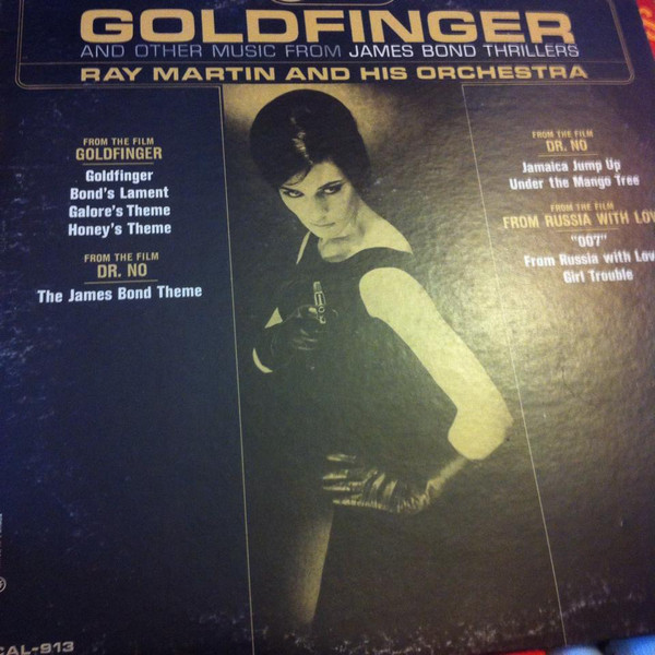 Ray Martin And His Orchestra - Goldfinger And Other Music From James Bond Thrillers | RCA Camden (CAL-913)