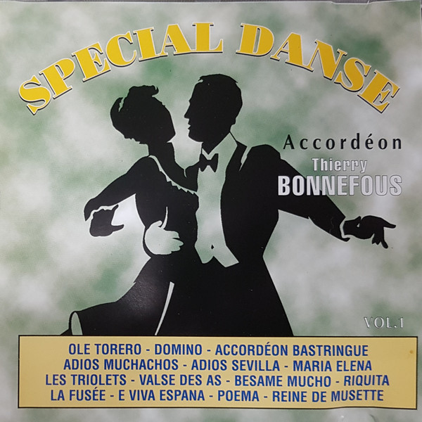 Thierry Bonnefous – Spécial Danse Vol.1 (CD) - Discogs