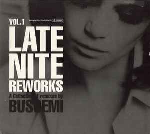 Buscemi - Late Nite Reworks Vol. 1 (A Collection Of Remixes By Buscemi) album cover