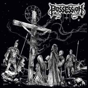 Possession (10) - Passio Christi Part I / (Beyond the) Witch's Spell album cover