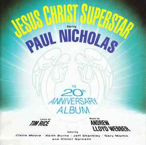 Paul Nicholas - Jesus Christ Superstar - The 20th Anniversary Album album cover
