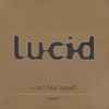 Lucid (45) - I Can't Help Myself