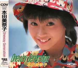 本田美奈子 – Oneway Generation (1987, CDV) - Discogs