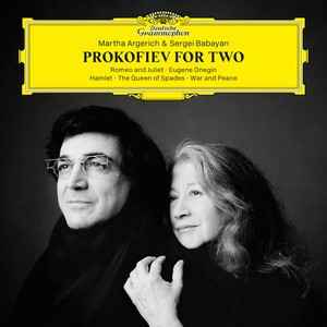 Martha Argerich - Prokofiev For Two: Romeo And Juliet • Eugene Onegin • Hamlet • The Queen Of Spades • War And Peace album cover
