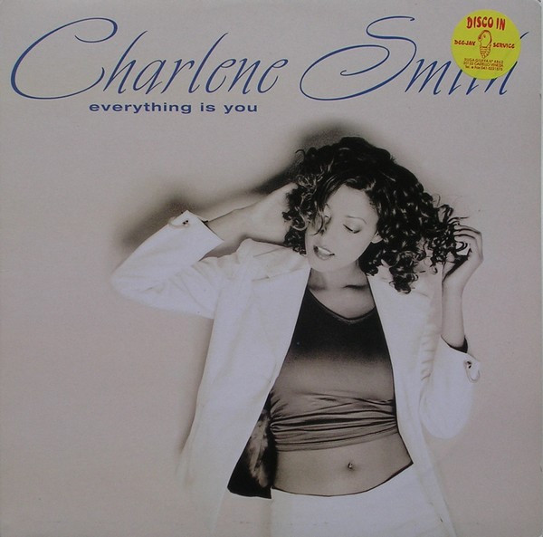 Charlene Smith – Everything Is You (1997, Vinyl) - Discogs