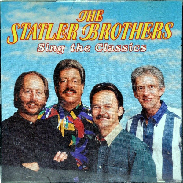 The Statler Brothers – Sing The Classics (1995, CD) - Discogs