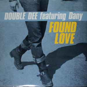 Double Dee Featuring Dany - Found Love