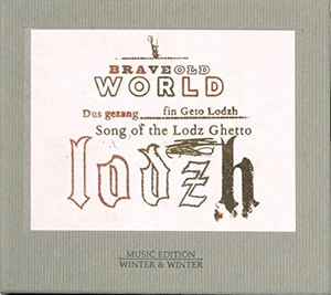 Brave Old World - Dus Gezang Fin Geto Lodzh - Song Of The Lodz Ghetto album cover