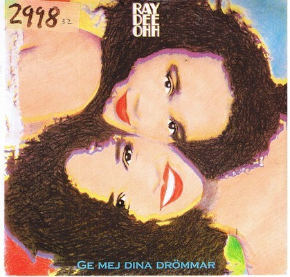 Ray Dee Ohh – Ge Mej Dina Drömmar (1991, Vinyl) - Discogs