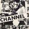 Channel 3 (2) - I've Got A Gun