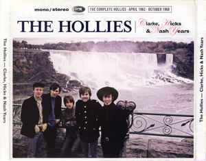 Clarke, Hicks & Nash Years (The Complete Hollies April 1963-October 1968) - The Hollies