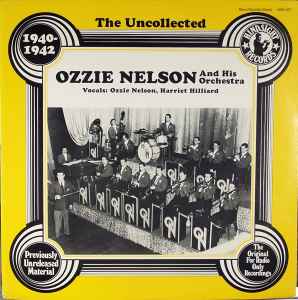 The Uncollected Ozzie Nelson And His Orchestra 1940-42 (Vinyl, LP)出品中