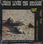 Cover of Jesus Loves The Stooges, , Vinyl