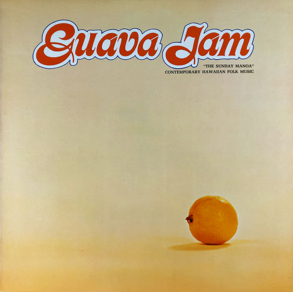 Peter Moon & The Sunday Manoa – Guava Jam (1978, Vinyl) - Discogs