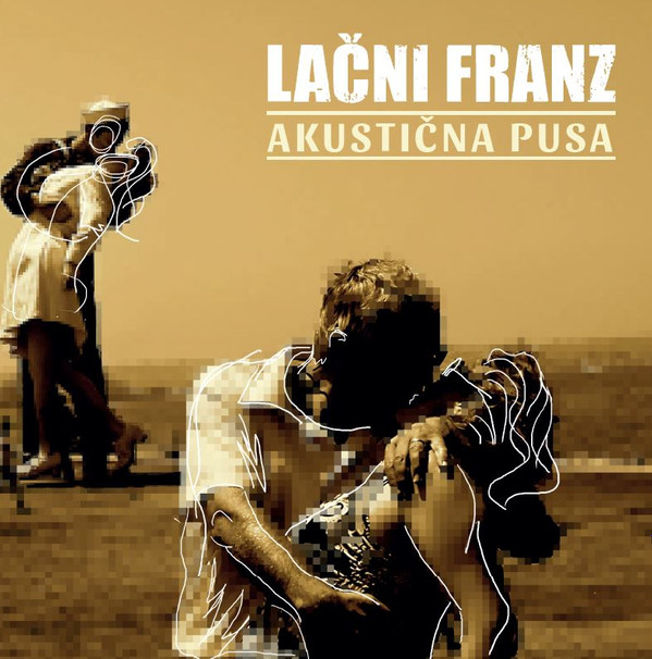 last ned album Lačni Franz - Akustična Pusa