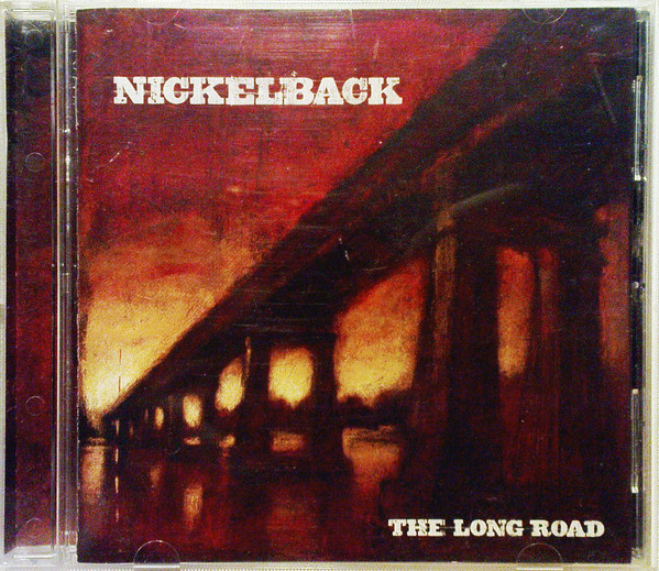 Nickelback = ニッケルバック – The Long Road = ザ・ロング・ロード 