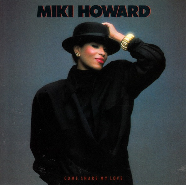 Miki Howard – Come Share My Love (1986, AR, Vinyl) - Discogs