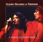 Glenn Hughes & Friends – A Tribute To Tommy Bolin (1999, CD 