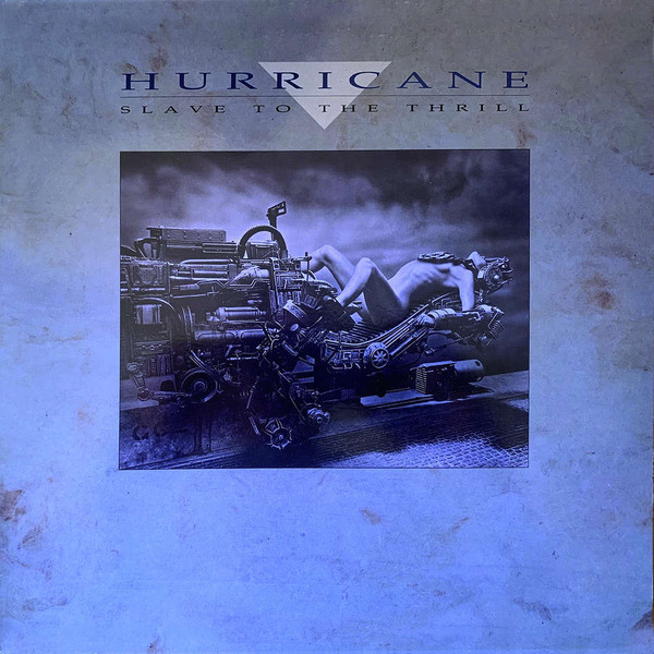 Hurricane Slave to the thrill (Vinyl Records