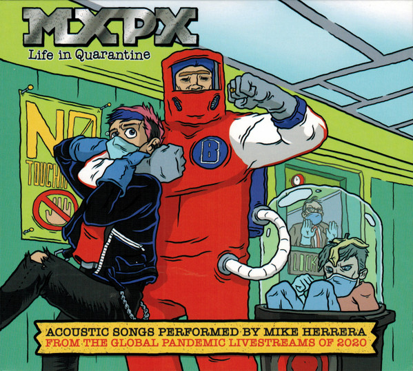 MxPx – Life In Quarantine (2020, Digipak, CD) - Discogs