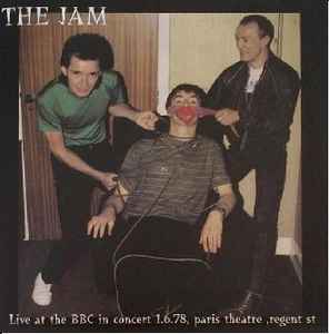 The Jam – Live At The BBC In Concert 1.6.78, Paris Theatre, Regent