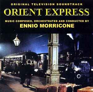 Orient Express (Original Television Soundtrack) - Ennio Morricone