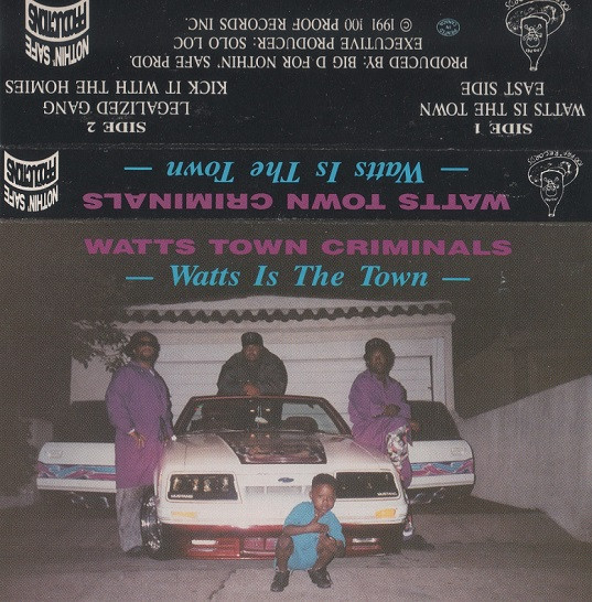 Watts Town Criminals - Watts Is The Town | Releases | Discogs