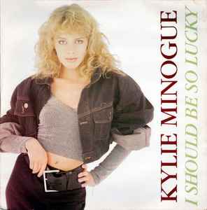 Kylie Minogue - I Should Be So Lucky