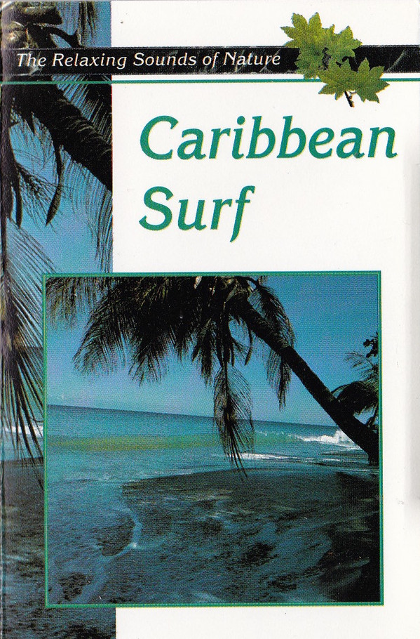 last ned album No Artist - The Relaxing Sounds Of Nature Caribbean Surf