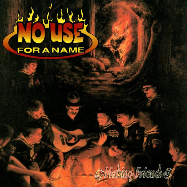 No Use For A Name – Making Friends (1997, Vinyl) - Discogs