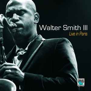 Walter Smith III - Live In Paris album cover