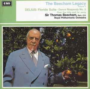 The Beecham Legacy Volume 3: Florida Suite / Dance Rhapsody No. 2 / Over The Hills And Far Away (Vinyl, LP, Album, Stereo) for sale
