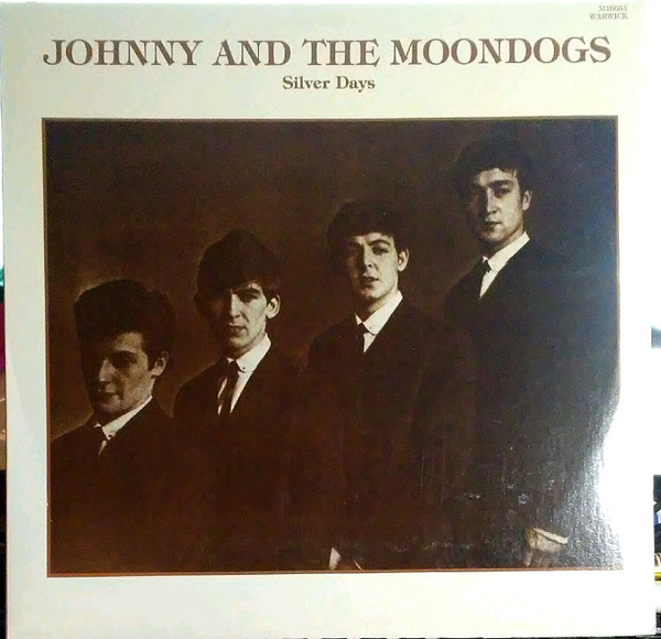 Johnny And The Moondogs – Silver Days (Vinyl) - Discogs