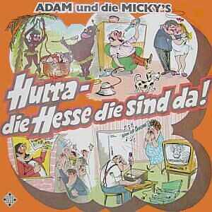 Adam Und Die Micky's - Hurra - Die Hesse Die Sind Da ! album cover