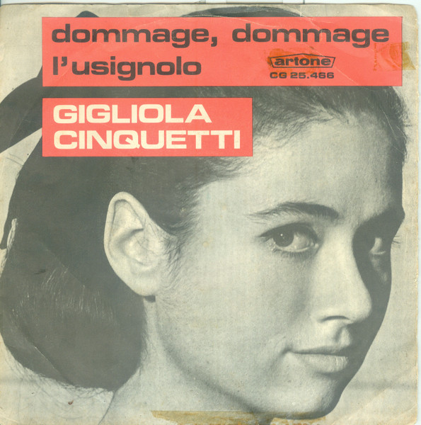 Gigliola Cinquetti – Dommage, Dommage / L'Usignolo (1966, Vinyl) - Discogs