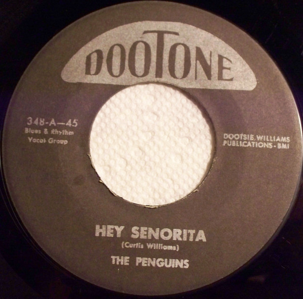The Penguins - Hey Senorita / Earth Angel (Will You Be Mine 