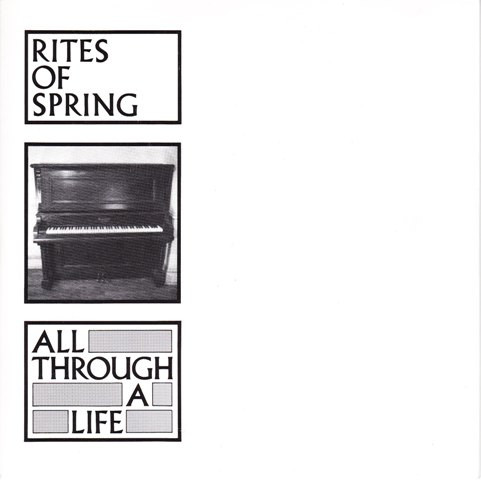 Rites Of Spring – All Through A Life (2011, Vinyl) - Discogs