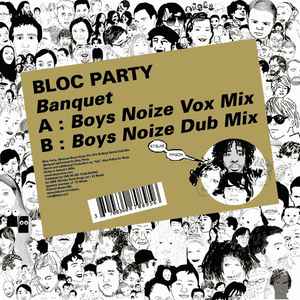 Banquet (Boys Noize Remixes) - Bloc Party