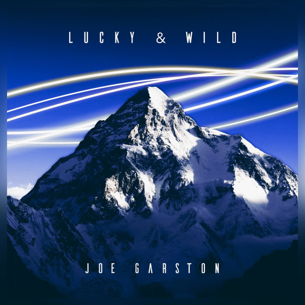 last ned album Joe Garston - Lucky Wild