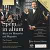 Thomas Tallis, The Sixteen, Harry Christophers - Spem In Alium: Music For Monarchs And Magnates