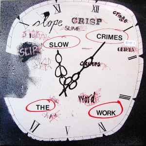 The Work - Slow Crimes アルバムカバー