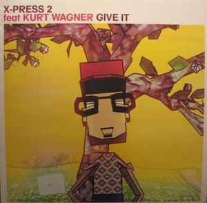 X-Press 2 - Give It album cover
