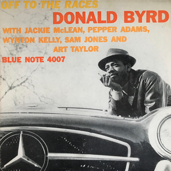 Donald Byrd – Off To The Races (1966, Vinyl) - Discogs