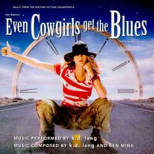 k.d. lang - Music From The Motion Picture Soundtrack Even Cowgirls Get The Blues album cover